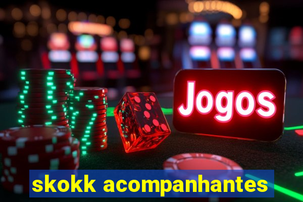 skokk acompanhantes